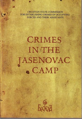 ZLOČINI U LOGORU JASENOVAC / CRIMES IN THE JASENOVAC CAMP